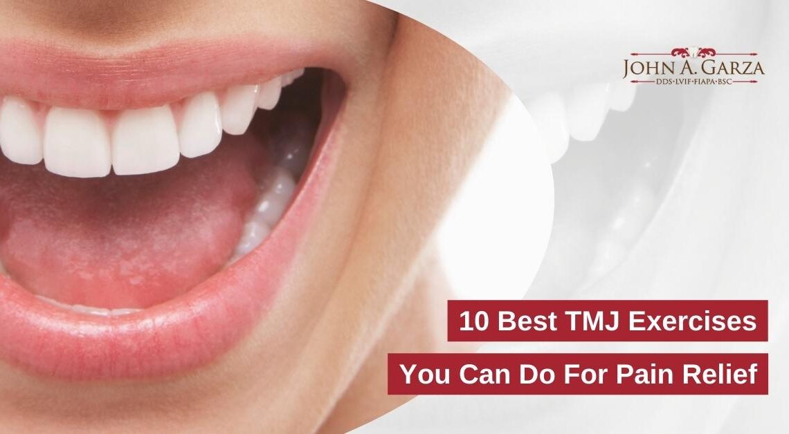 10 Best TMJ Exercises You Can Do For Pain Relief | Garza DDS